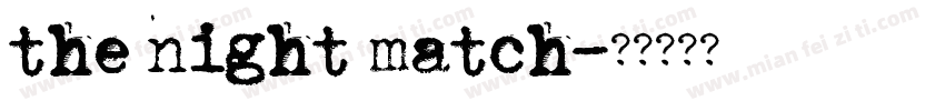 the night match字体转换